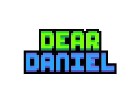 “Dear Daniel” (Advice Column)